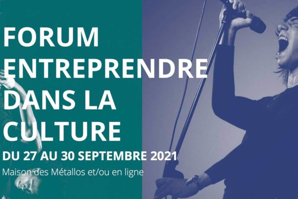Le Forum Entreprendre dans la Culture et le prix IFCIC 2021